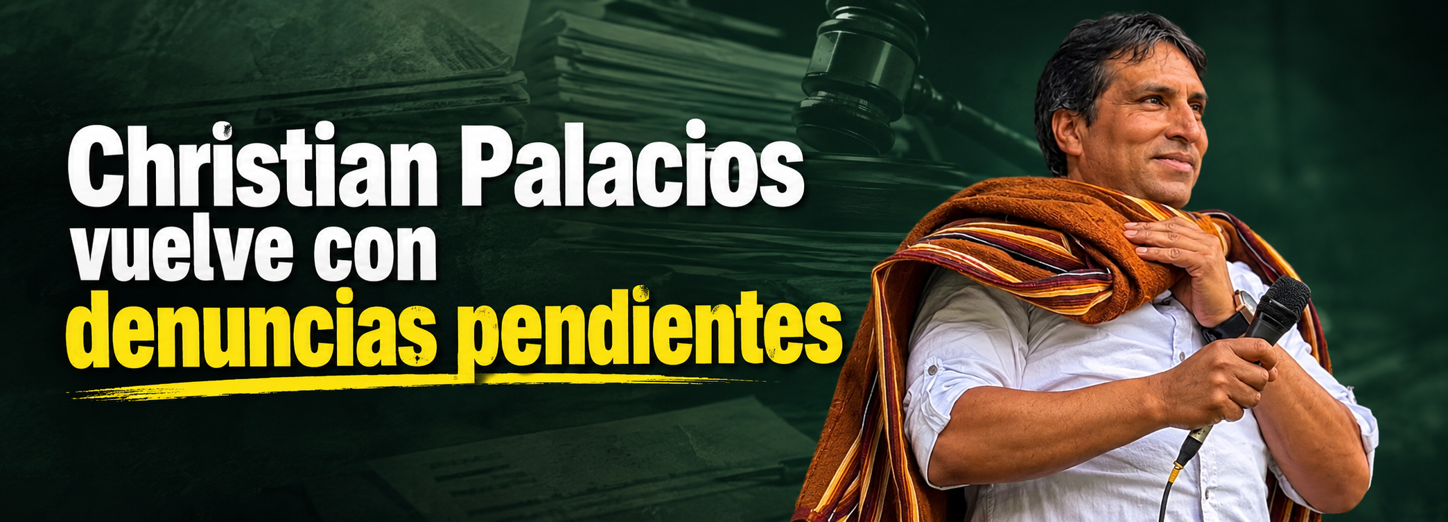 Christian Palacios vuelve con denuncias pendientes