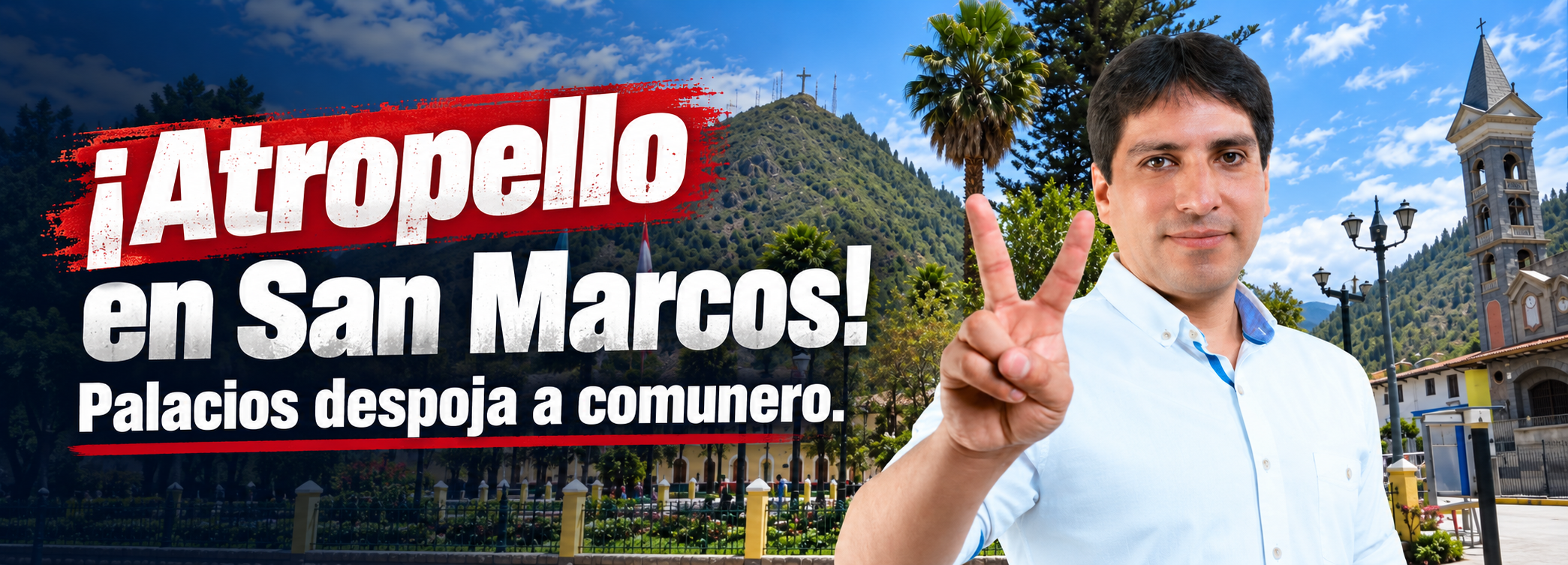 ¡Atropello en San Marcos! Palacios despoja a comunero