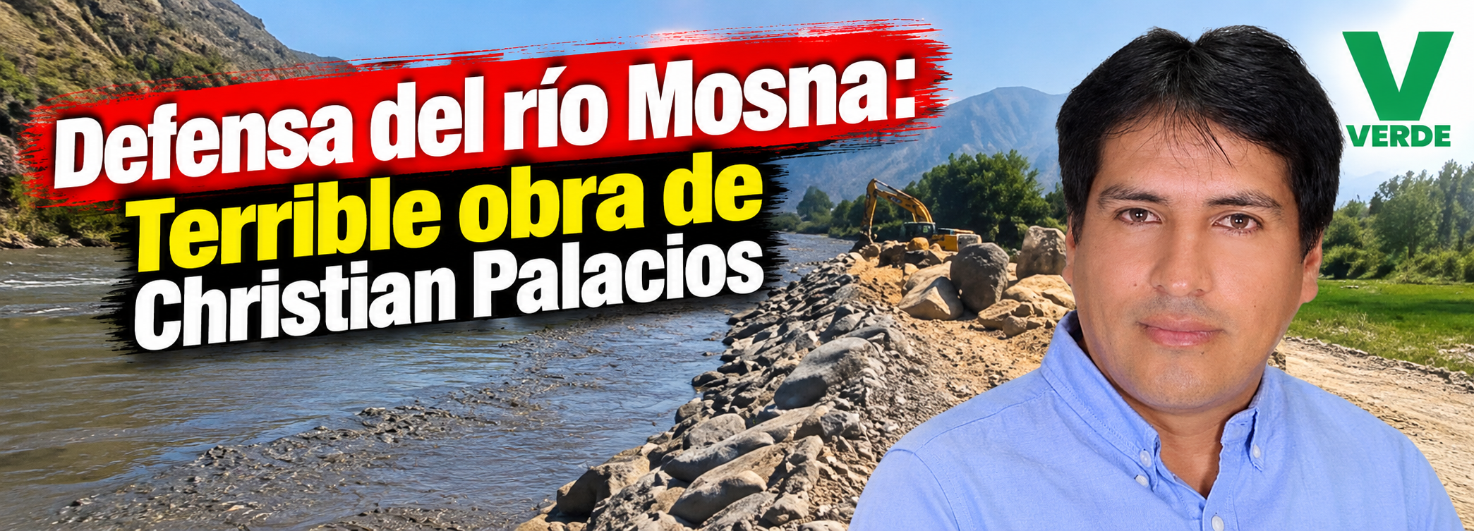 Defensa del río Mosna: Terrible obra de Christian Palacios