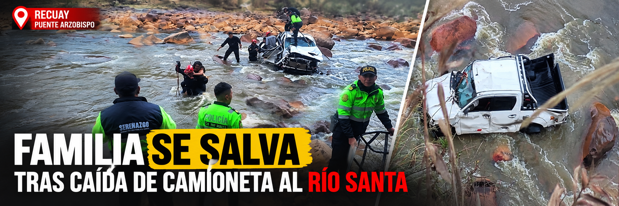 ¡Milagro en Recuay! Camioneta cae al río Santa